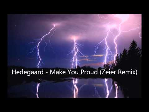 [Future House] Hedegaard - Make You Proud (Zeier Remix)