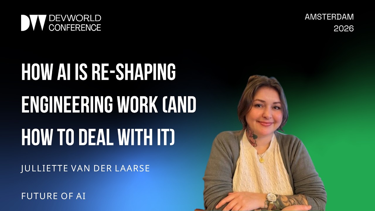 Juliette van der Laarse - How AI is Re-shaping Engineering Work (And How to Deal With It)