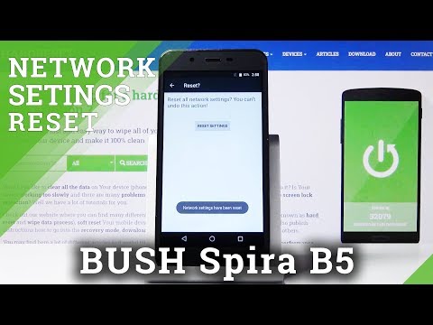How to Reset Network Settings in BUSH Spira B5 – Restore Network Defaults