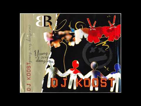 DJ Koost - Young, Sexy, Dangerous (2004)