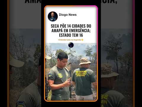 SECA PÕE 14 CIDADES DO AMAPÁ EM EMERGÊNCIA; ESTADO TEM 16 #Shorts