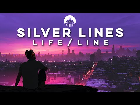 L I F E / L I N E - Silver Lines (feat. KEEVA)