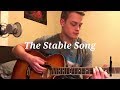 The Stable Song (Cover)
