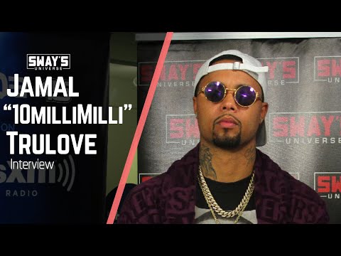 Jamal “10MilliMilli” Trulove On Being Falsely Convicted of Murder | Sway's Universe