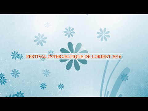 Festival Interceltique de Lorient 2016