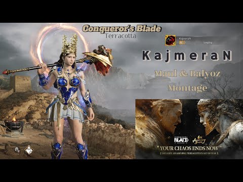 Maul & Balyoz Montage • KajmeraN • Conqueror's Blade •  4K 60FPS