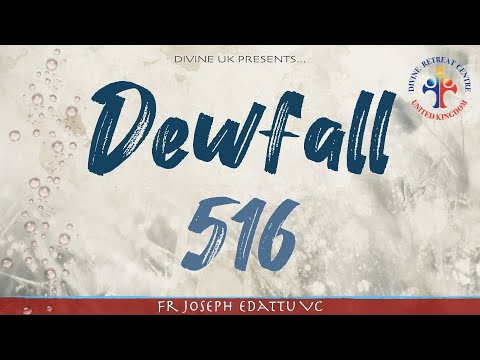 Dewfall 516 - Be strong and courageous!