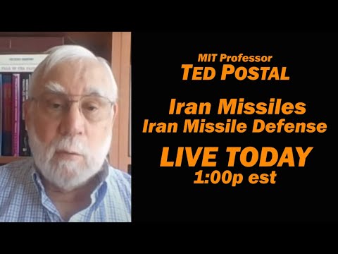 MIT Prof Ted Postal: Attacking Iran Means What for Israel?