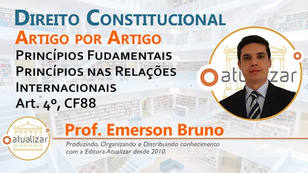 CF88 - Art. 4º (Princípios nas Relações Internacionais)