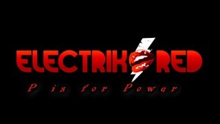 Electrik Red - P is For Power. Fan-Made Video (Full) ~SP321TV
