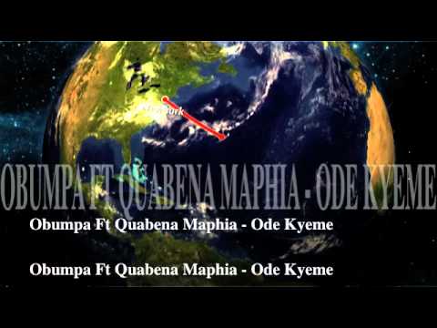 obumpa Ft Quabena Maphia - Ode Kyeme