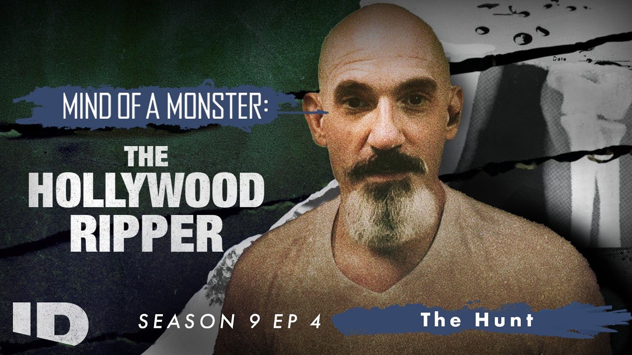 Mind of a Monster: The Hollywood Ripper | S9 Ep.4: The Hunt