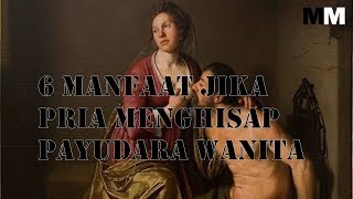 Download lagu 6 MANFAAT JIKA PRIA MENGHISAP PAYUDARA WANITA mp3