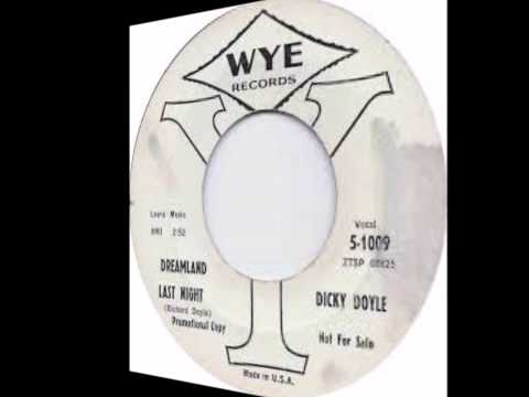 DICKY DOYLE & GROUP - DREAMLAND LAST NIGHT / MY LITTLE DARLIN - WYN 1009 - 1961