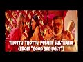 Thottu Thottu Pesum Sultana From Good Bad Ugly