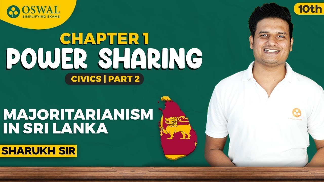 Power Sharing Class 10 Civics Chapter 1 | Majoritarianism In Sri Lanka | CBSE Social Science Board