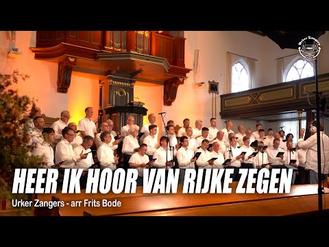 Heer Ik Hoor Van Rijke Zegen - Urker Zangers Bethelkerk Urk Vol 1