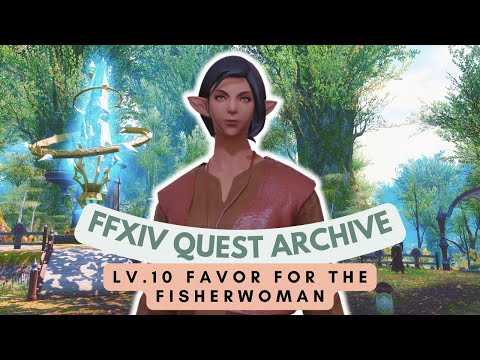 Central Shroud: Lv.10 Favor for the Fisherwoman | No Commentary | FFXIV Quest Archive