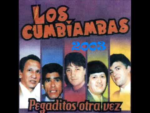 Los Cumbiambas - Enganchados (Hagan el pasito / Don Quijote / Carita de muñequita / Dame un beso...)