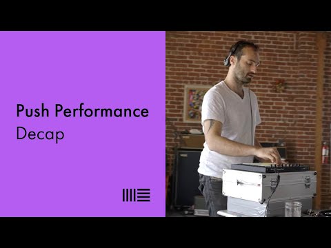 Decap Push 1 Performance