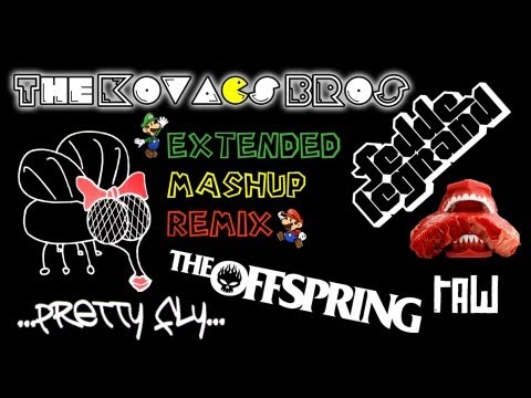 The Offspring Vs Fedde Le Grand - Pretty Fly & Raw The Kovacs Brothers Extended Mashup Remix
