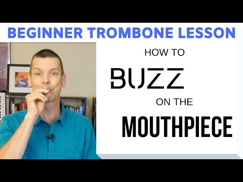 Beginner Trombone Lesson 3 | Mouthpiece "Buzz"