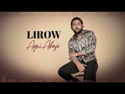 Lirow - Aquí Abajo (Vídeo Lyric)