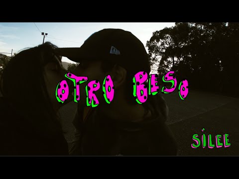 silee - otro beso (videoclip)