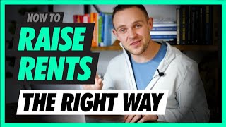 How To Raise Rents THE RIGHT WAY | Real Estate Investing