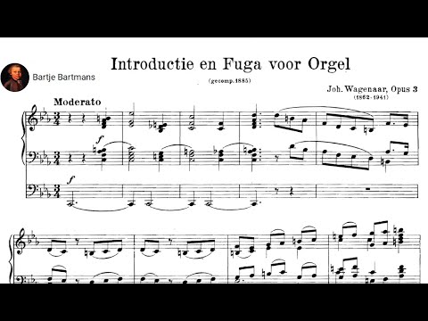 Johan Wagenaar - Introduction and Fugue, Op. 3 (1884)