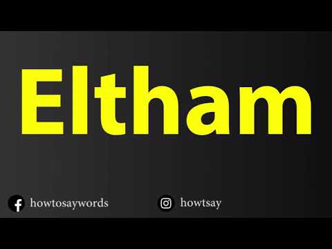 How To Pronounce Eltham