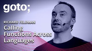 Calling Functions Across Languages • Richard Feldman • GOTO 2023