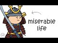 Why It Sucked To Be A Samurai