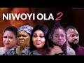 Niwoyi Ola Part 2 - New Yoruba Movie 2023 Starring Kola Ajeyemi | Peju Ogunmola | Ireti Osayemi