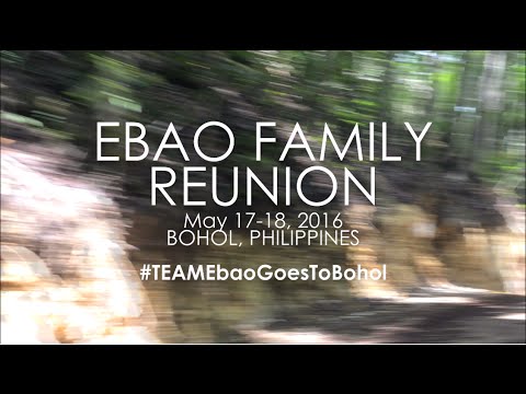 EBAO Family Reunion 2016 | Bohol | May 2016
