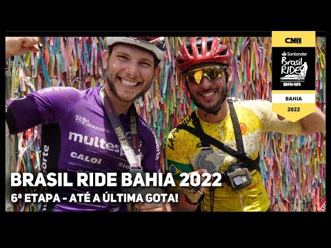 Brasil Ride Bahia 2022 - 6a Etapa - Até a última gota com a Mountain Bike | Café na Trilha
