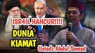 Download lagu 1SRA1L HANCUR LEBUR ‼️ DUNIA KIAMAT??? INI PENJELASAN USTADZ ABDUL SOMAD mp3