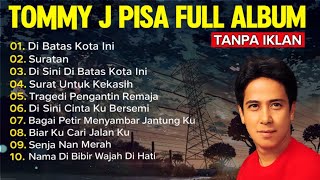 Download lagu Tommy J Pisa – Lagu Lawas Pilihan Terbaik untuk Temani Waktu Santai #tommyjpisa #lagulawas  mp3
