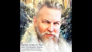 Santa Lives in You - Joel Christopher Payne video