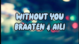 Download lagu WITHOUT YOU BRAATEN AILI SLOWED....mp3