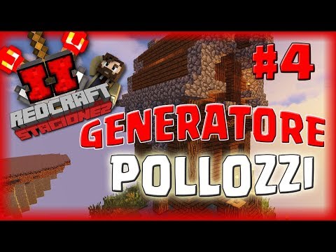 UN BUG STRANO? GENERATORE DI POLLOZZI! - REDCRAFT S.2 #4 [MINECRAFT ITA]