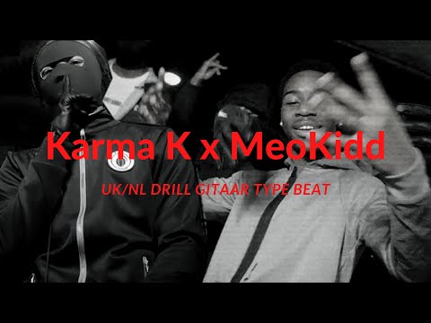 Karma K x MeoKidd | UK/NL drill gitaar type beat (prod Dju)
