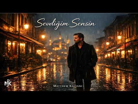 Sevdiğim Sensin you're the one I love