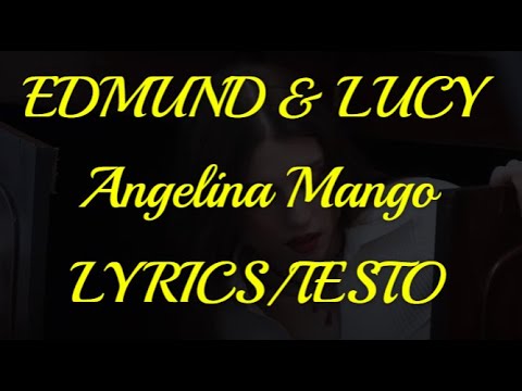 Angelina Mango - Edmund & Lucy (Lyrics/testo)