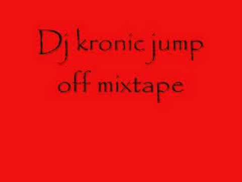 Dj kronic jump off mixtape