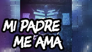 Mi Padre Me Ama [Adoración Espontánea] Lyrics English Translation