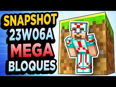 👉 MEGA BLOQUES!! ✅ Snapshot 23w06a Minecraft 1.120 - 1.19.4