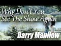 Why Don't You See The Show Again(二人でショーを)/ Barry Manilow（バリーマニロウ）Lyrics/歌詞