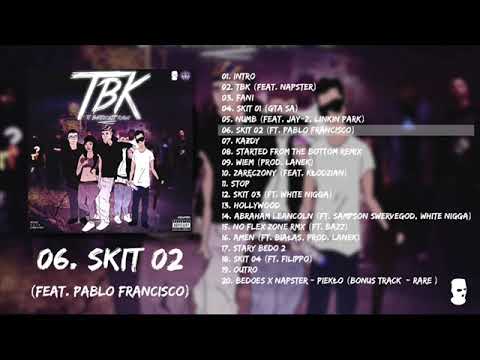 06. BEDOES - SKIT 02 (ft. Pablo Francisco) (TBK Album)