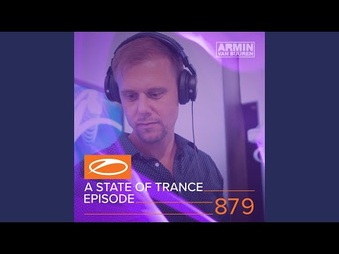 A State Of Trance (ASOT 879) (ASOT Ibiza 2018 Compilation Contest Winners)